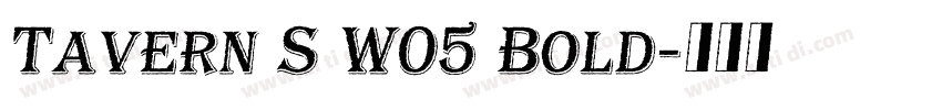 Tavern S W05 Bold字体转换